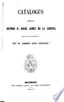 Catalogus librorum doctoris D. Joach. Gomez de la Cortina, march. de Morante, qui in ædibus suis exstant: A-E. 1854
