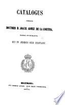Catalogus librorum doctoris D. Joach. Gomez de la Cortina, march. de Morante, qui in ædibus suis exstant: S-U. 1859