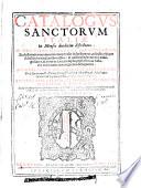 Catalogus sanctorum Italiae in menses duodecim distributus... authore F. Philippo Ferrario Alexandrino,...