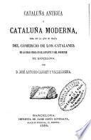 Cataluña antigua y Cataluña moderna