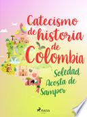 Catecismo de historia de Colombia