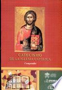 CATECISMO DE LA IGLESIA CATOLICA Compendio