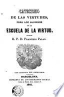 Catecismo de las virtudes para los alumnos de la Escuela de la virtud