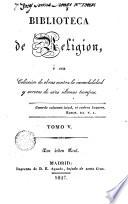 Catecismo filosófico, o sean, Observaciones en defensa de la religion católica contra sus enemigos, 3