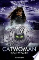 Catwoman : Soulstealer