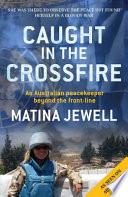Caught in the Crossfire