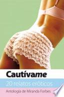 Cautívame