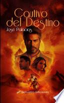 Cautivo del destino