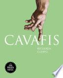 Cavafis. Recuerda, cuerpo / Remember, Body