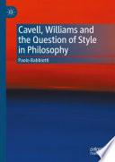 Cavell, Williams and the Question of Style in Philosophy