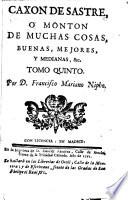 Caxón de sastre, ó monton de muchas cosas, buenas, mejores y medianas