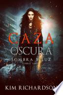 Caza Oscura: Fantasía urbana gratuita