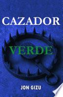 CAZADOR VERDE