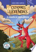Cazadores de leyendas 1 - El Dragón de Sierra Morena