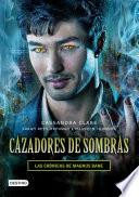 Cazadores de sombras. Las Crónicas de Magnus Bane (Edición mexicana)