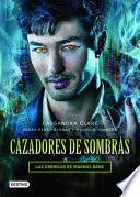 Cazadores de Sombras. Las Crónicas de Magnus Bane