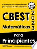 CBEST MATH PARA PRINCIPIANTES: La Guía Definitiva Paso A Paso para Prepararte para el Examen de CBEST Math (Spanish Edition)
