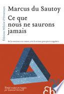 Ce que nous ne saurons jamais