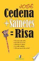 Cedena+Sainetes=Risa