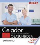Celador. Servicio Navarro de Salud. OSASUNBIDEA. Temario Vol.I