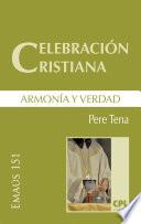 Celebración cristiana, armonía y verdad