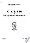 Celín, y Un tribunal literario