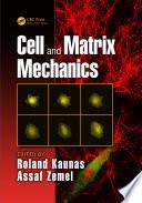 Cell and Matrix Mechanics