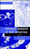 Cellular Aspects of HIV Infection