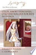 Celos, amor y venganza, o no hay mal que por bien no venga