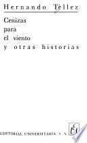 Cenizas para el viento y otras historias