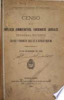 Censo de los empleados administrativos, funcionarios judiciales personal docente ...