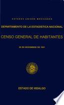 Censo General de Habitantes. 30 de noviembre de 1921. Estado de Hidalgo