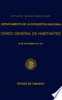 Censo General de Habitantes. 30 de noviembre de 1921. Estado de Tabasco