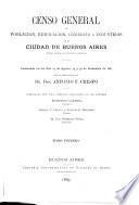Censo general de población, edificación, comercio e industrias de la ciudad de Buenos Aires, capital federal de la República Argentina