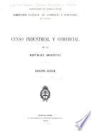 Censo industrial y comercial de la República Argentina 1908-1914
