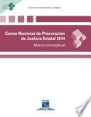 Censo Nacional de Procuración de Justicia Estatal 2014. Marco conceptual
