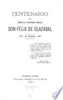Centenario del General de la independencia Americana, Don Felix de Olazabal, 1797-20 Noviembre-1897