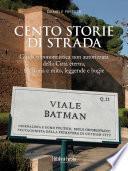 Cento storie di strada