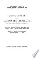 Cento studi sul cardinale Alberoni