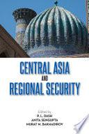 Central Asia and Regional Security