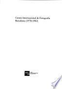 Centre Internacional de Fotografia Barcelona (1978-1983)