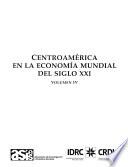 Centroamérica en la economía mundial del siglo XXI