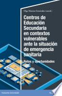 Centros de Educación Secundaria en contextos vulnerables ante la situación de emergencia sanitaria