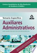 Centros Hospitalarios de Alta Resolucion de Andalucia (chares). Temario Especifico de Auxiliares Administrativos.e-book.