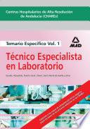 Centros Hospitalarios de Alta Resolucion de Andalucia (chares). Temario Especifico de Técnico Especialista de Laboratorio Volumen i