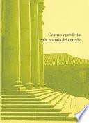 Centros y periferias en la historia del derecho