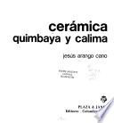 Cerámica quimbaya y calima