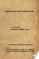 Ceremonias del Paraldo en Ifá
