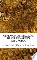 Ceremonias Magicas De Observacion Liturgica