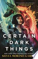 Certain Dark Things